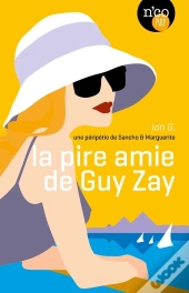 La Pire Amie De Guy Zay