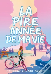 La Pire Année De Ma Vie — Tome 1