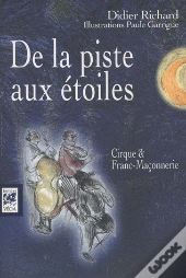 La Piste Aux Étoiles, Cirque Et Franc-Maçonnerie