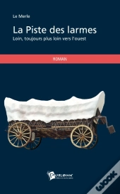 La Piste Des Larmes