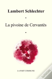 La Pivoine De Cervantès