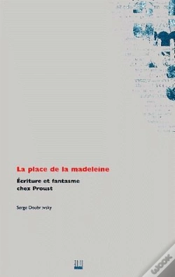 Capa do artigo La Place De La Madeleine ; Ecriture Et Fantasme Chez Proust