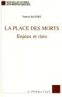 La Place Des Morts ; Enjeux Et Rites - Preview