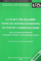 La Place Des Salaries Dans Les Restructurations En Europe Communautaire. Contexte Economique