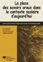 La Place Des Savoirs Oraux Dans Le Contexte Scolaire D'Aujourd'Hui - Preview