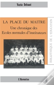 Capa do artigo La Place Du Maître ; Une Chronique Des Écoles Normales D
