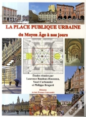 La Place Publique Urbaine Du Moyen Âge À Nos Jours