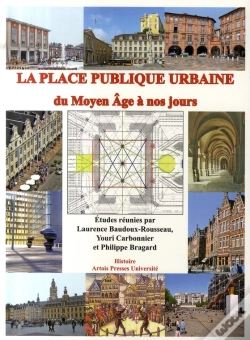 Capa do artigo La Place Publique Urbaine Du Moyen Âge À Nos Jours