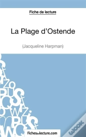 La Plage D'Ostende De Jacqueline Harpman : Analyse Complète De L'1/2uvre