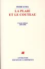 La Plaie Et Le Couteau ; Carnets Intimes 2004-2008 - Preview