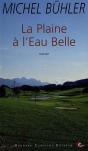 La Plaine A L'Eau Belle - Preview