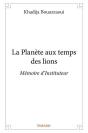 La Planete Aux Temps Des Lions - Preview