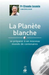 La Planète Blanche ; Se Préparer À Un Nouveau Monde De Centenaires