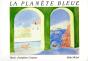 La Planète Bleue - Preview