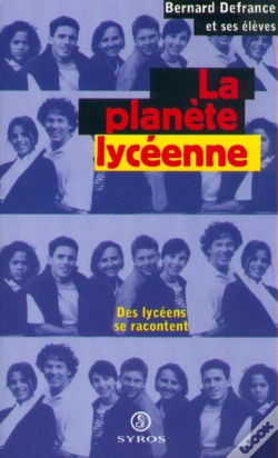 Capa do artigo La Planète Lycéenne ; Des Lycéens Se Racontent