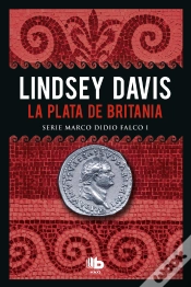 Capa do artigo La Plata De Britania (Serie Marco Didio Falco 1)