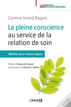 Capa do artigo La Pleine Conscience Au Service De La Relation De Soin ; Méditer Pour Soigner
