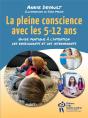 La Pleine Conscience Avec Les 5-12 Ans - Preview