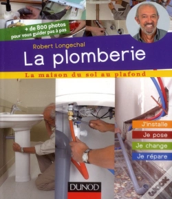 Capa do artigo La Plomberie - J'Installe, Je Pose, Je Change, Je Repare