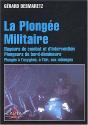 La Plongee Militaire - Nageurs De Combat Et D'Intervention, Plongeurs De Bord-Demineurs - Preview