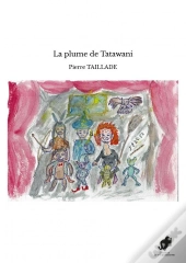 La Plume De Tatawani