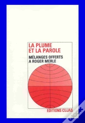 Capa do artigo La Plume Et La Parole ; Mélanges Offerts À Roger Merle