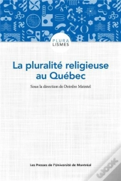La Pluralite Religieuse Au Quebec