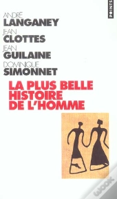 La Plus Belle Histoire De L'Homme - Comment La Terre Devint Humaine