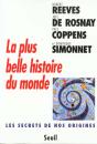 La Plus Belle Histoire Du Monde - Les Secrets De Nos Origines - Preview