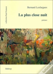 La Plus Close Nuit