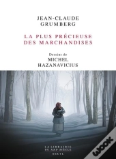 La Plus Précieuse Des Marchandises