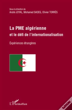 Capa do artigo La Pme Algérienne Et Le Défi De L'Internationalisation ; Experiences Etrangeres