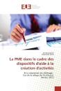 La Pme Dans Le Cadre Des Dispositifs D'Aide A La Creation D'Activites - Et La Resorption Du Chomage, - Preview