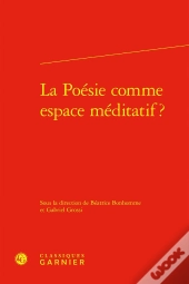 La Poésie Comme Espace Méditatif ?