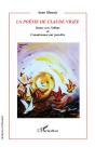 La Poesie De Claude Vigee ; Danse Vers L'Abime Et Connaissance Par Joui-Dire - Preview