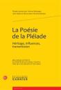 La Poésie De La Pléiade ; Héritage, Influences, Transmission - Preview