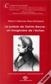 La Poésie De Sainte-Beuve : Un Imaginaire De L'Échec