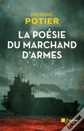 La Poésie Du Marchand D'Armes