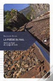 Capa do artigo La Poésie Du Rail ; Petite Apologie Du Voyage En Train