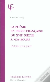 La Poesie En Prose Du Xviie Siecle A Nos Jours