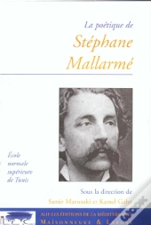 La Poetique De Stephane Mallarme