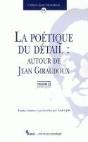 La  Poetique Du Detail : Autour De Jean Giroudoux - Preview
