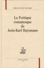 La Poétique Romanesque De Joris-Karl Huysmans - Preview