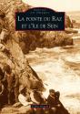 La Pointe Du Raz Et L'Île De Sein - Preview