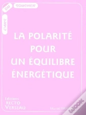 La Polarite Pour Un Equilibre Energetique