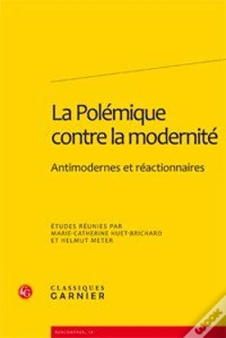 Capa do artigo La Polémique Contre La Modernité ; Antimodernes Et Réactionnaires