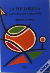 La Poliarquia (Participacion Y Oposicion) 