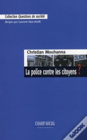 La Police Contre Les Citoyens ?