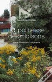 La Politesse Des Maisons