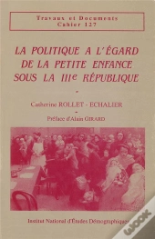 La Politique À L'Égard De La Petite Enfance Sous La Iii° République